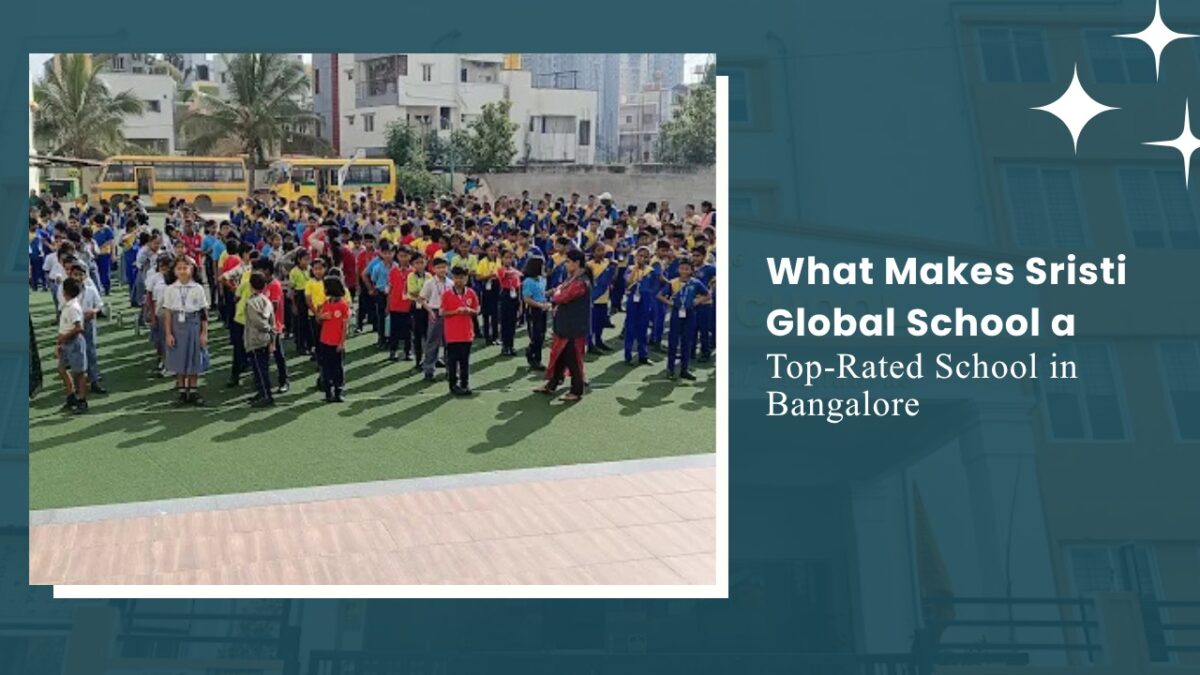 Top-Rated School in Bangalore: Sristi Global School Edge