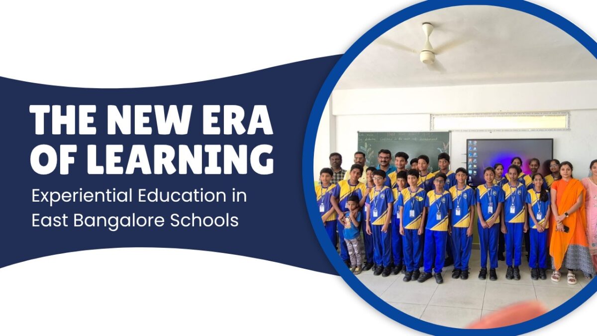 Experiential Education in East Bangalore Schools Guide