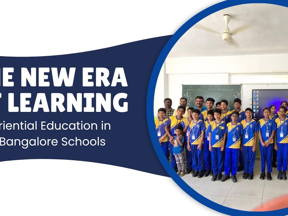 Experiential Education in East Bangalore Schools Guide