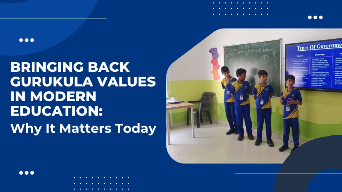 Bringing Back Gurukula Values in Modern Education | Sristi Global School