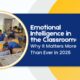 Emotional Intelligence in Classrooms: Why It Matters in 2026